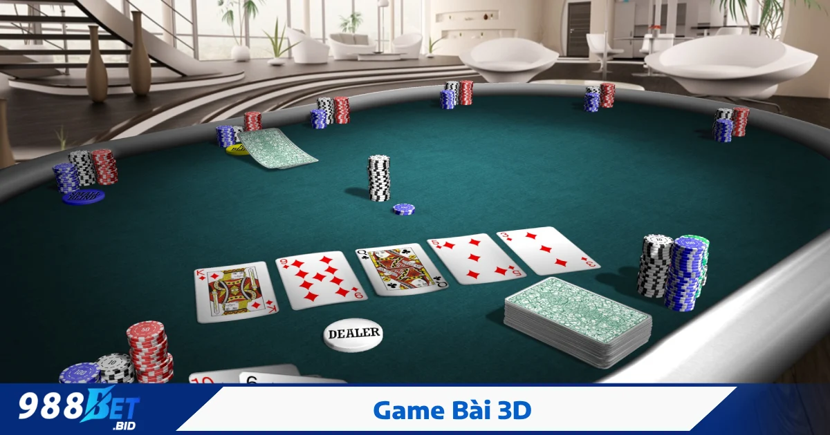 GAME BÀI 3D 1 Poker 3D – Trò chơi đấu trí đỉnh cao